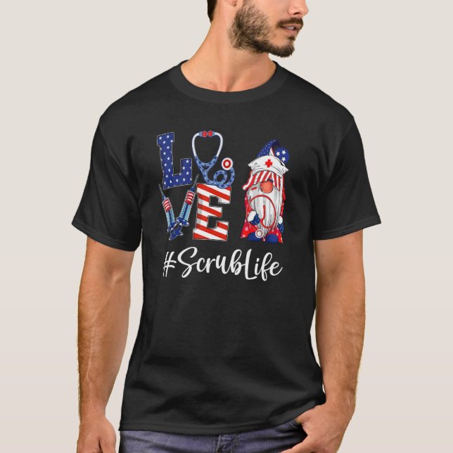 Love Scrub Life Nurse Gnome American Flag 4th Of J T-Shirt (Front)