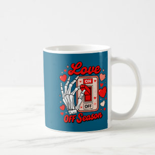 Love Season Skeleton Funny Valentines Day Womens T Coffee Mug