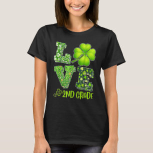 Love Second Grade Happy St  Patrick S Day Irish 20 T-Shirt