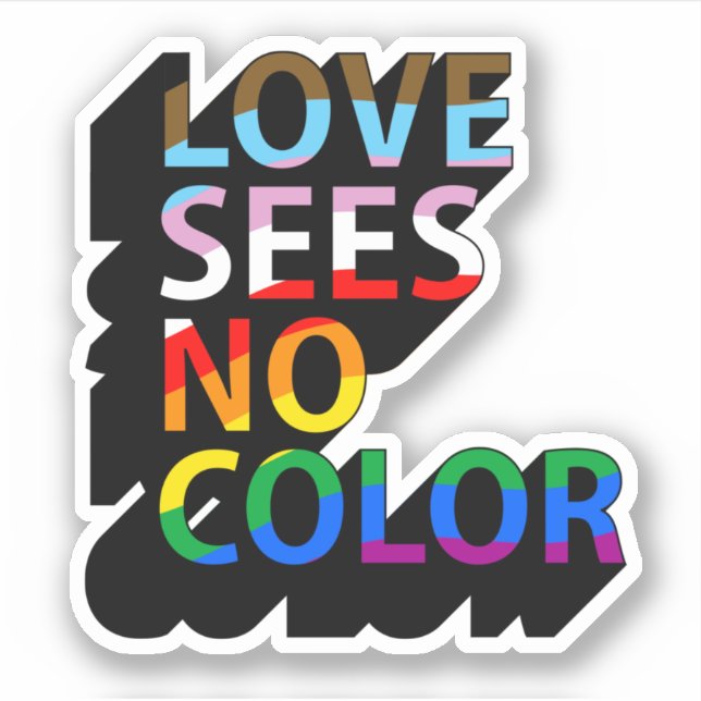 Love sees no colour (Front)