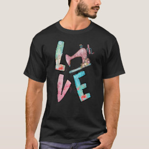 Love Sewing Quilting Tools Sewing Machine Quilters T-Shirt