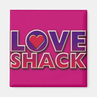 love shack magnet