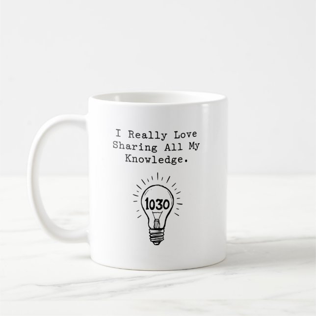 Love Sharing My Knowledge Math Educator Coffee Mug (Left)