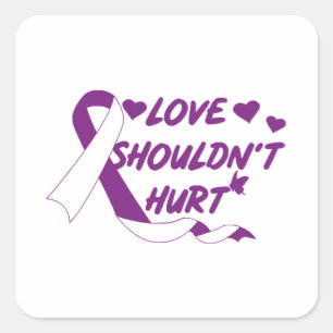 Love Shouldn't Hurt Domestic Violence Awareness Mo Square Sticker