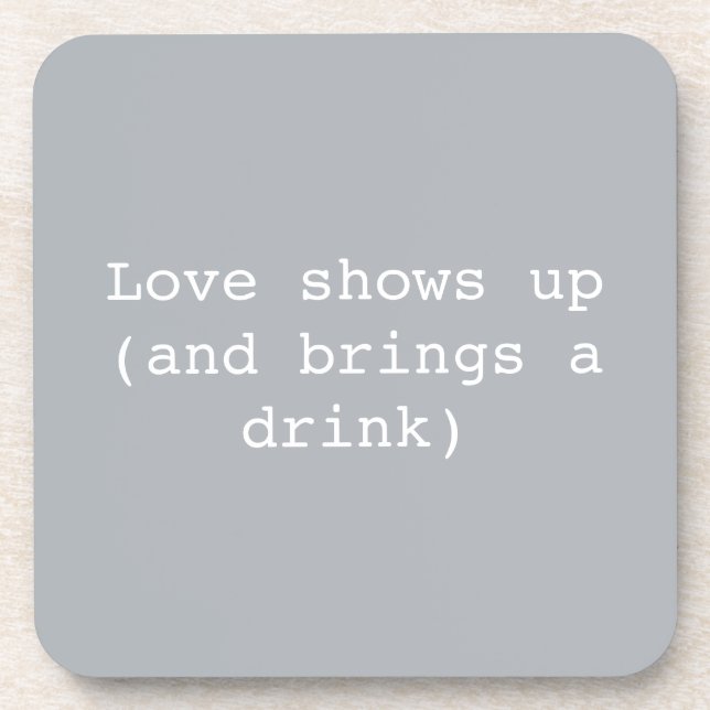 Love shows up Coasters (Front)