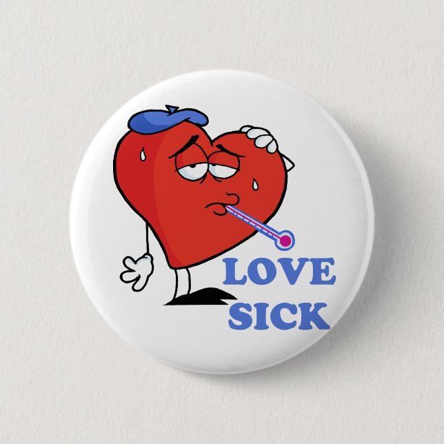 love sick 6 cm round badge (Front)