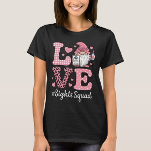 Love Sight Squad Optician Optometrist Gnome Valent T-Shirt