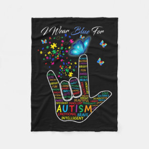 Love Sign Language Hand I Wear Blue For Autism Awa Fleece Blanket