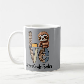 Love Sloth 3rd Grade Teacher Teacher Back To Coffee Mug