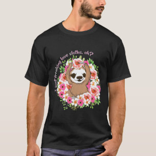 Love Sloths Cute Floral Tee Shirt Sloth Lover