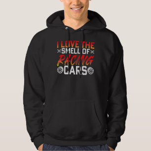 Love Smell Of Racing Cars Race Driver Driving Gra Hoodie