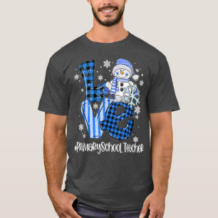 Love Snowman Winter Primary School Teacher - Teach T-Shirt