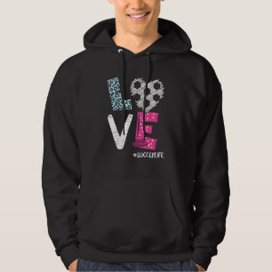 Love Soccer Coach Player Soccer Life Teen Girls Wo Hoodie