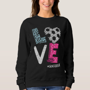 Love Soccer Coach Player Soccer Life Teen Girls Wo Sweatshirt