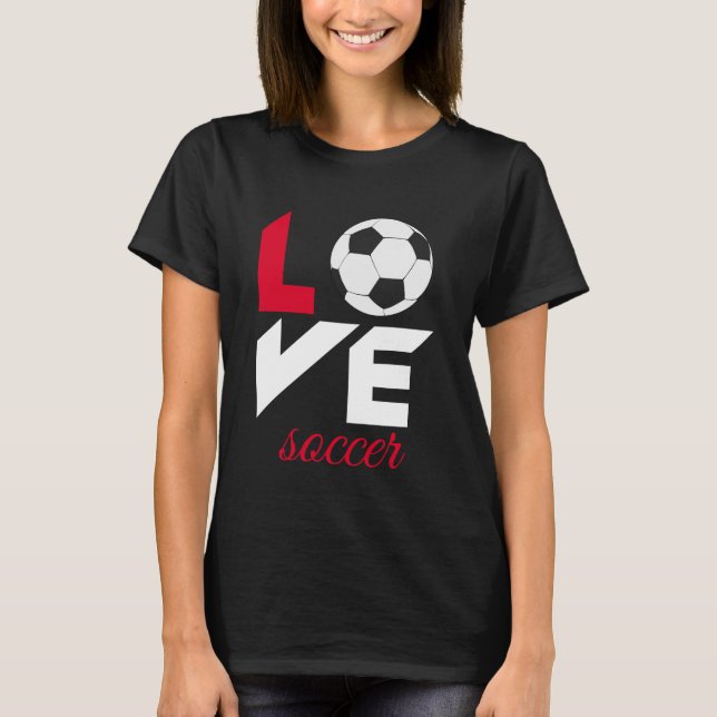 Love soccer T-Shirt (Front)