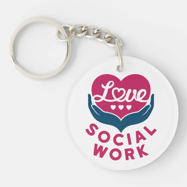Love Social Work Social Worker Appreciation Key Ring (Front)