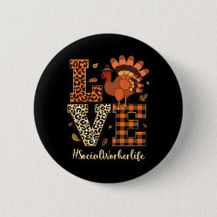 Love Social Worker Life Thanksgiving Fall Autumn 6 Cm Round Badge