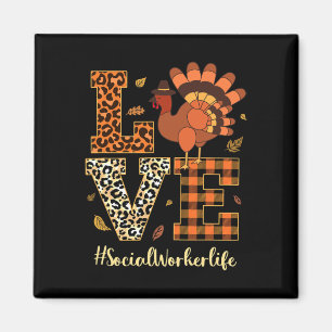 Love Social Worker Life Thanksgiving Fall Autumn  Magnet