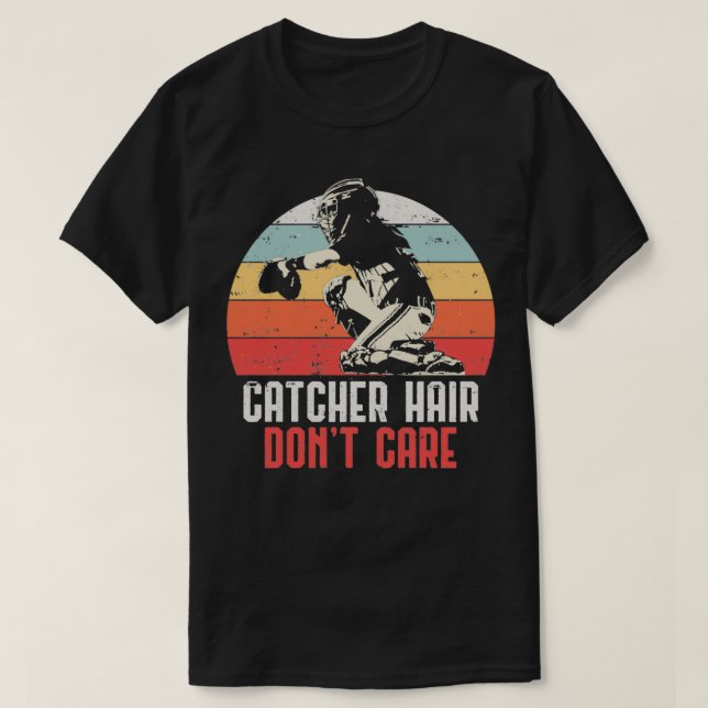 Love Softball Catcher Hair Donx27t Care Fun Gift D T-Shirt (Design Front)