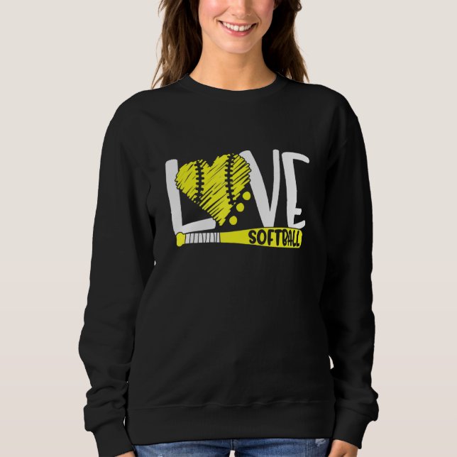 Love Softball Graphic Saying For Teen Girls Sweatshirt (Front)