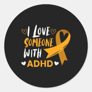 Love Someone With Adhd Ribbon Awareness Mental Hea Classic Round Sticker