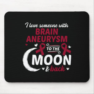 Love Someone With Brain Aneurysm Brain Aneurysm Aw Mouse Pad