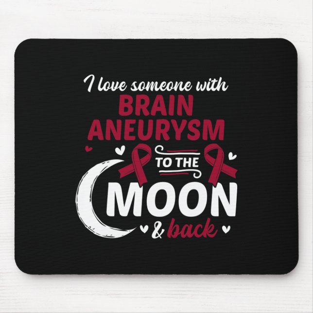 Love Someone With Brain Aneurysm Brain Aneurysm Aw Mouse Pad (Front)
