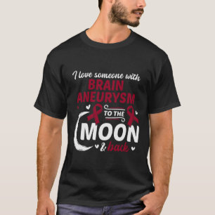 Love Someone With Brain Aneurysm Brain Aneurysm Aw T-Shirt