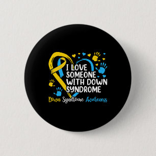 Love Someone With Down Syndrome S 6 Cm Round Badge