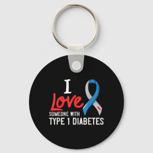 Love Someone With Type 1 Diabetes Gift Diabetic Key Ring