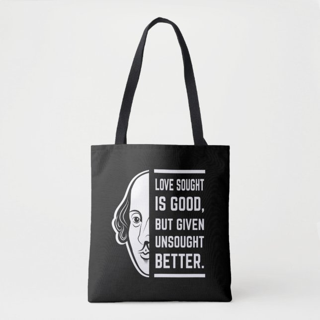 Love Sought Is Good Shakespeare Thespian Quote Tote Bag (Front)