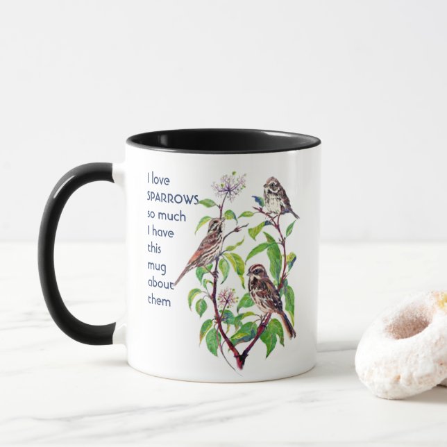 Love SPARROWS BIRDS so so much I Fun Quote  Mug (With Donut)