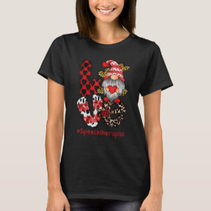 Love Speech Therapist SLP Gnome Valentine's Day he T-Shirt