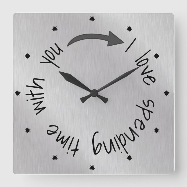 Love Spending Time with You Quote Square Wall Clock (Front)