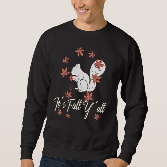 Love Squirrel Thanksgiving Happy Fall Yall Autumn  Sweatshirt (Front)
