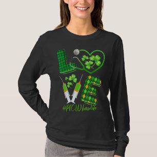 Love St Patrick S Picu Nurse Life Irish Shamrocks T-Shirt