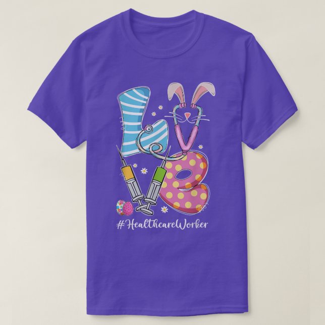 LOVE Stethoscope Healthcare Worker Bunny Nurse Eas T-Shirt (Design Front)