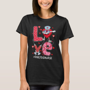 Love Stethoscope Hearts Dialysis Nurse Valentine's T-Shirt