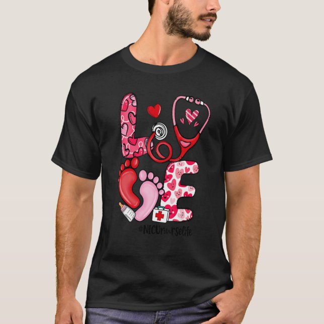 LOVE Stethoscope NICU Nurse Life Valentine's Day G T-Shirt (Front)