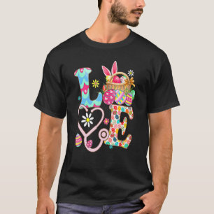 Love Stethoscope Scrub Life Nurse Bunny Easter Day T-Shirt