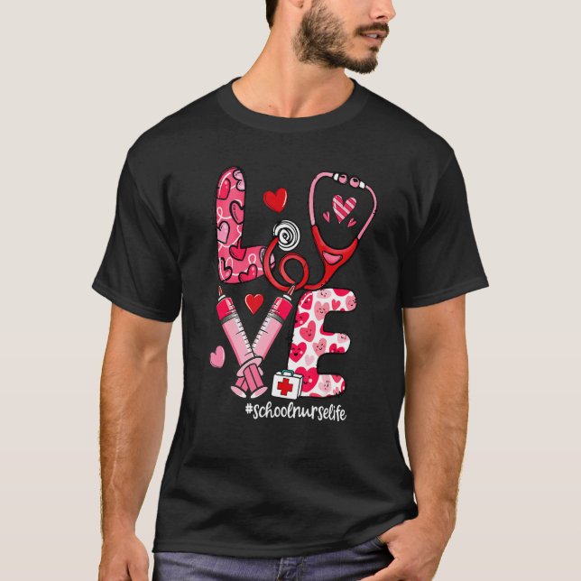 LOVE Stethoscope Syringe School Nurse Life Valenti T-Shirt (Front)