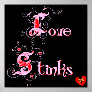 Love Stinks Anti-Valentine's Day Slogan Poster