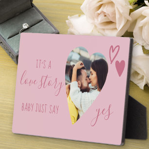 Love Story Say Yes Pink Proposal Heart Photo Plaque