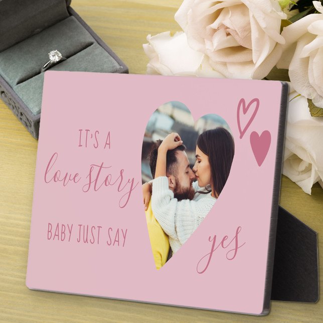 Love Story Say Yes Pink Proposal Heart Photo Plaque (Creator Uploaded)