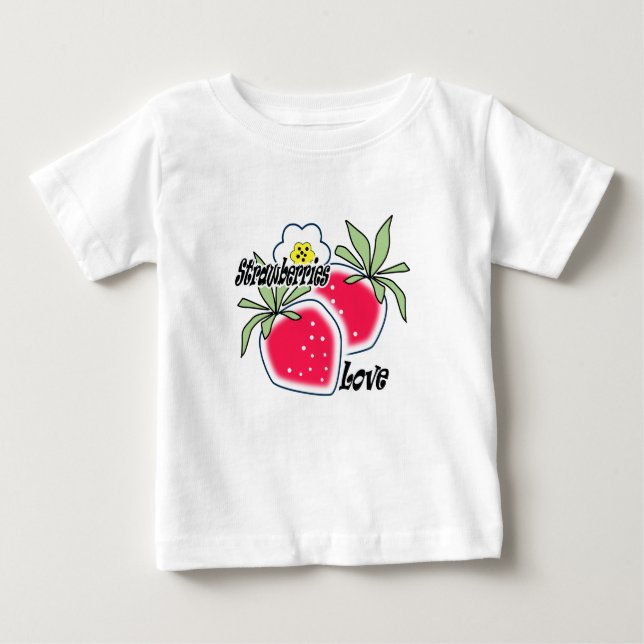 Love strawberries . baby T-Shirt (Front)