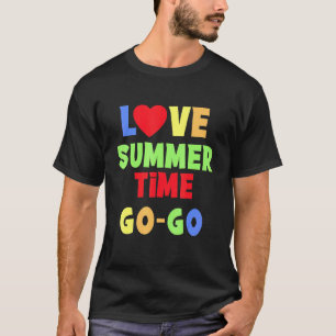 Love Summer Time Go - Go Graphic Text Design T-Shirt