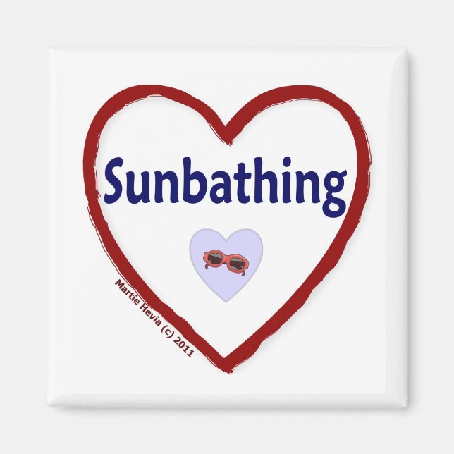 Love Sunbathing Magnet (Front)