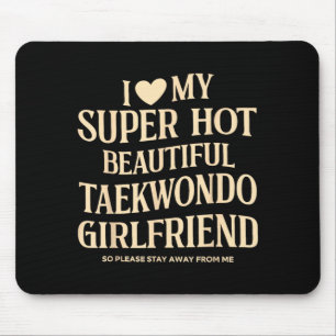 Love Super Hot Beautiful Taekwondo Girlfriend Stay Mouse Pad