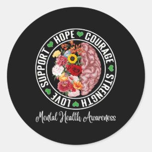 Love Support Hope Courage Strength Mental Health A Classic Round Sticker