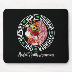 Love Support Hope Courage Strength Mental Health A Mouse Pad